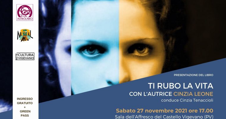 Presentazione del libro “Ti rubo la vita” di Cinzia Leone