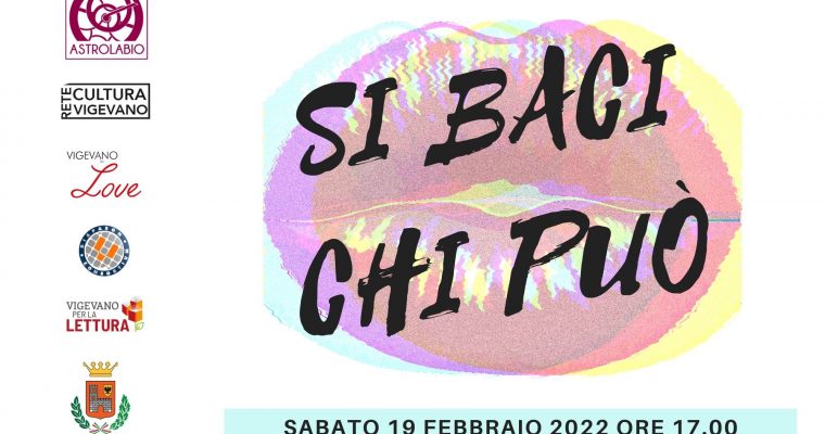 Si baci chi può – Presentazione di un ciclo di eventi a tema BACIO