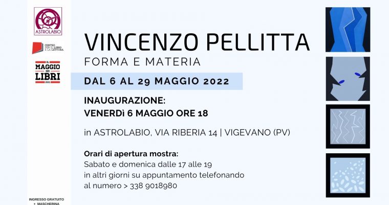 FORMA E MATERIA: Mostra personale di VINCENZO PELLITTA in Astrolabio