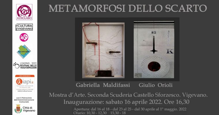 METAMORFOSI DELLO SCARTO – MOSTRA DI GABRIELLA MALDIFASSI E GIULIO ORIOLI