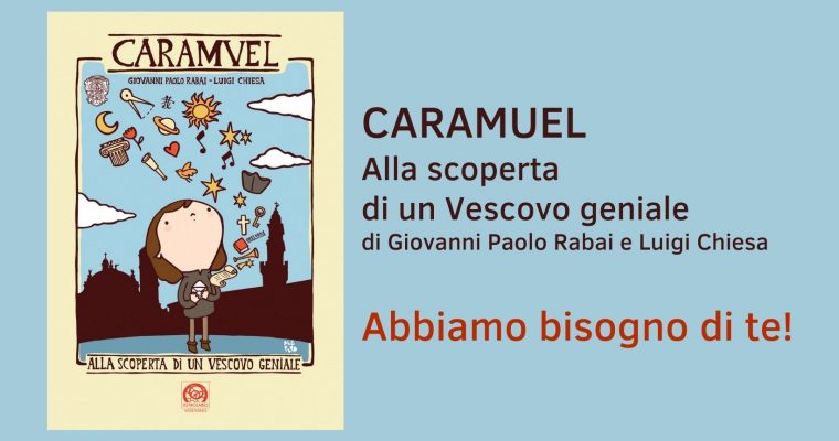 CARAMUEL – Alla scoperta di un Vescovo geniale