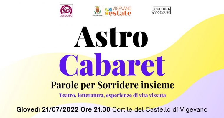 Astrocabaret – Parole in libertà per sorridere insieme