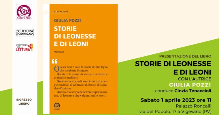 PRESENTAZIONE DEL LIBRO “STORIE DI LEONESSE E DI LEONI” con GIULIA POZZI