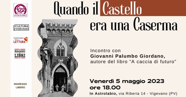 Incontro: Quando il Castello era una Caserma