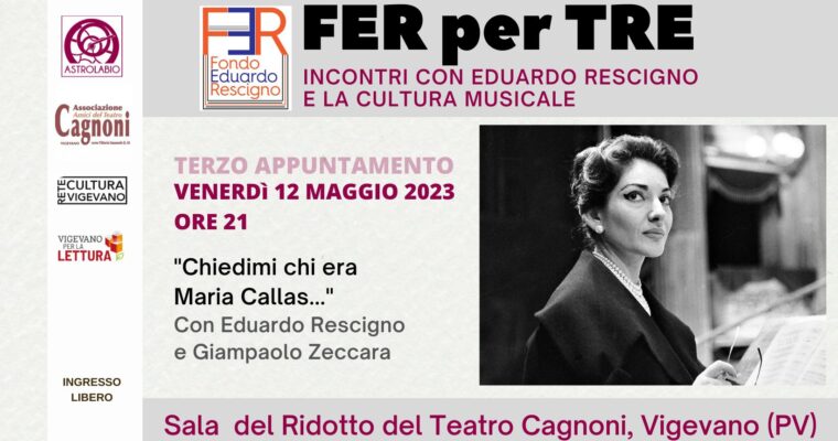 TERZO APPUNTAMENTO CON FER PER TRE DEDICATO A MARIA CALLAS