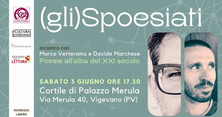 (gli)Spoesiati: Poesie all’alba del XXI secolo – con Marco Verteramo e Davide Marchese