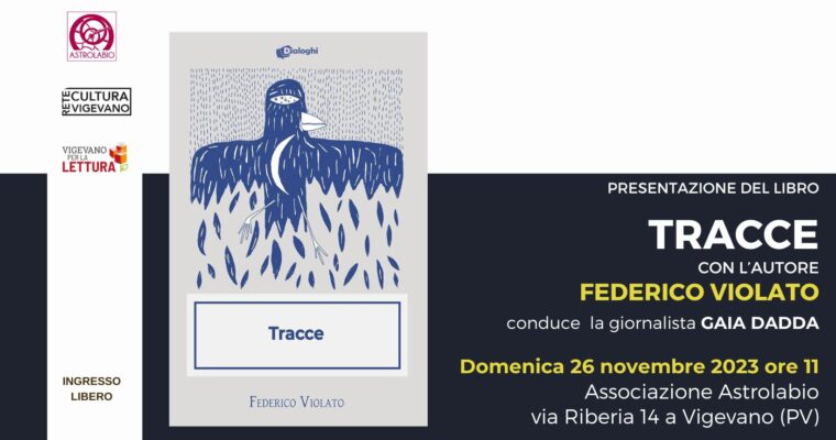 Presentazione del libro di Federico Violato “Tracce”