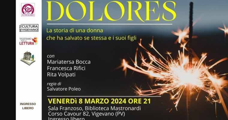 DOLORES – Un nostro contributo teatrale per la Festa della Donna