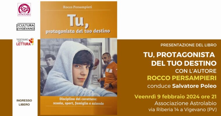 Presentazione del libro “Tu, protagonista del tuo destino” di Rocco Persampieri