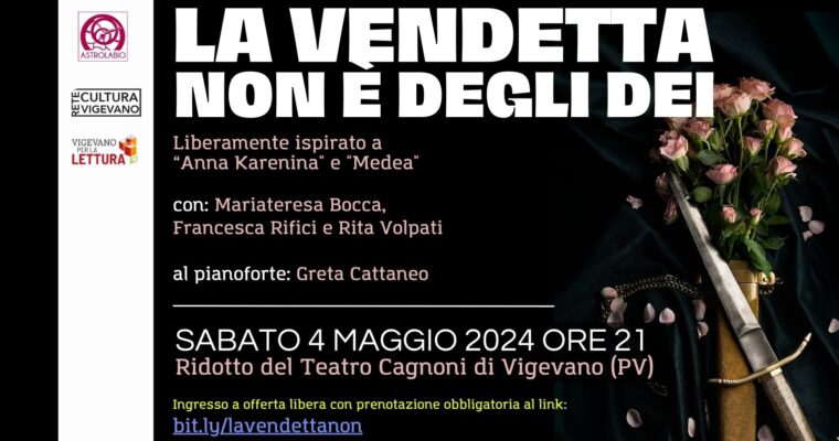 LA VENDETTA NON È DEGLI DEI – Spettacolo teatrale al Ridotto del Teatro Cagnoni