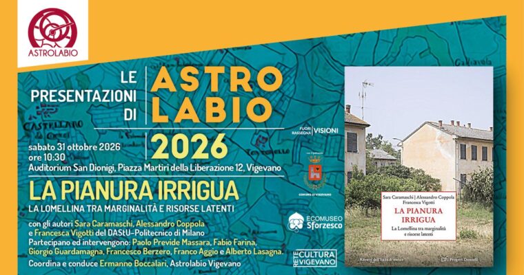 “La pianura irrigua. La Lomellina tra marginalità e risorse latenti”