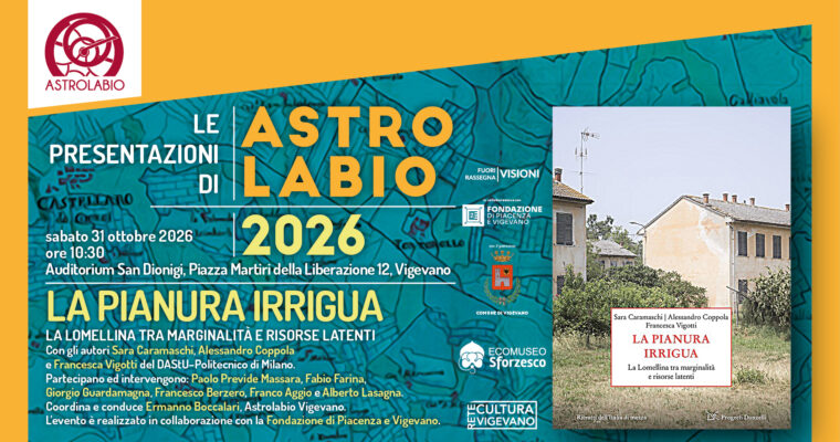 “La pianura irrigua. La Lomellina tra marginalità e risorse latenti”